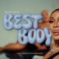 Roze Don – Best Body (Official Music Video) 2026