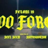 Feloni19 – Too Force (Official Music Video) 2026