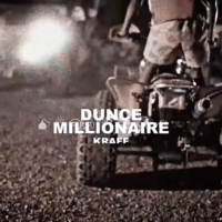 Kraff – Dunce Millionaire (Official Music Video) 2026